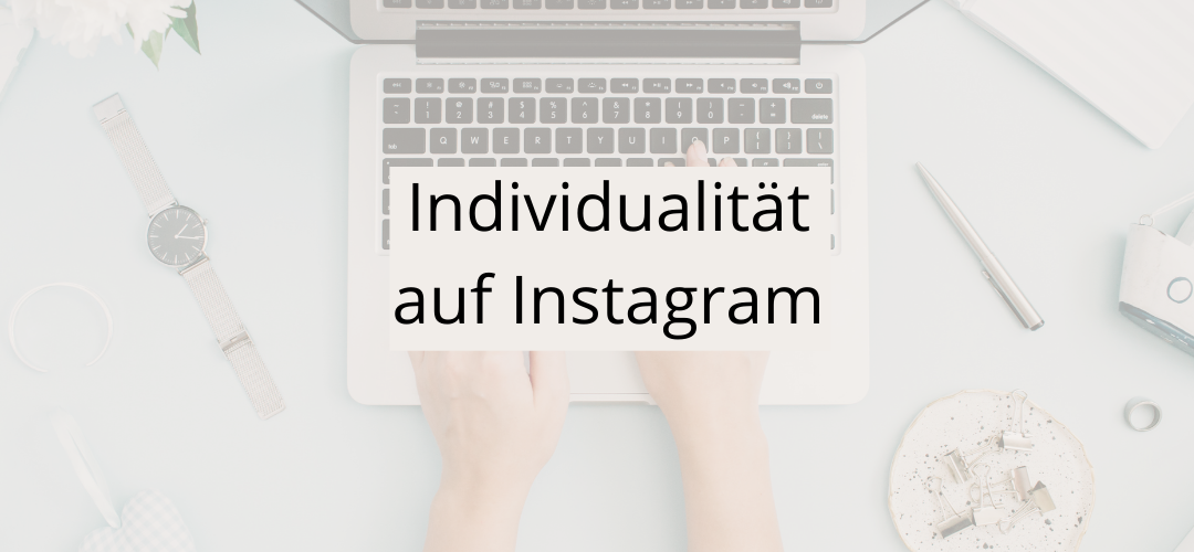 Individualität auf Instagram